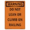 Signmission OSHA WARNING Sign, Do Not Lean Or Climb On Railing, 10in X 7in Decal, 7" W, 10" L, Portrait OS-WS-D-710-V-13089 - alternate 1